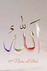 Allah - Les 99 Noms - Un chemin de méditation spirituelle à travers les Noms divins cover image