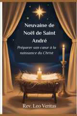 Neuvaine de Noël de Saint André - Préparer son coeur à la naissance du Christ cover image