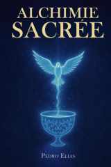 Alchimie Sacrée (French Edition) cover image