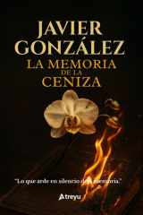 La memoria de la ceniza - Novela Histórica cover image