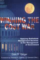 Winning the Cost War Applying Battlefield Management Doctrine to Cost Management in Government cover image