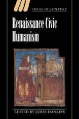 Renaissance Civic Humanism Reappraisals and Reflections cover image