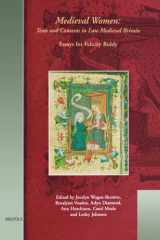 Medieval Women - Texts and Contexts in Late Medieval Britain: Essays in Honour of Felicity Riddy (Brepols Medieval Women Series) cover image