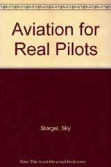 Aviation for Real Pilots cover image