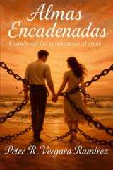 Almas Encadenadas - Cuando ser fiel es renunciar al amor cover image