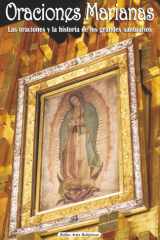 Oraciones Marianas - Las oraciones y su significado. La historia de los principales santuarios cover image