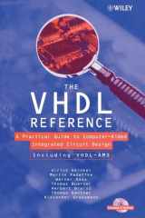 The VHDL Reference A Practical Guide to Computer-Aided Integrated Circuit Design including VHDL-AMS cover image
