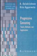 Progressive Censoring Theory, Methods, and Applications cover image