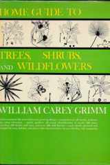 Home Guide to Trees Shrubs and Wild Flowers cover image