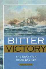 Bitter Victory: The Death of the Hmas Sydney cover image