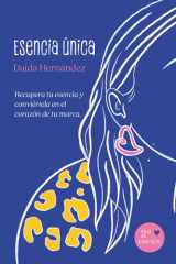 Esencia Única: Recupera tu esencia y conviértela en el corazón de tu marca (Spanish Edition) cover image