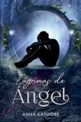 Lágrimas de Ángel (Spanish Edition) cover image