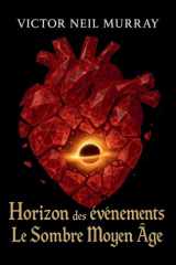 Horizon des événements - Le Sombre Moyen Âge cover image
