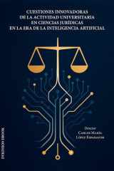 Cuestiones innovadoras de la actividad universitaria en ciencias jurídicas en la era de la inteligencia artificial cover image