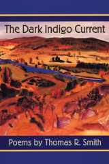 The Dark Indigo Current: Poems cover image