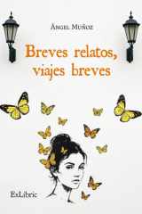 Breves relatos, viajes breves cover image