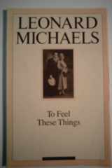To Feel These Things cover image