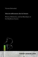 Abus de médicaments chez les femmes - Les femmes, les médicaments et les angles morts du système de santé cover image