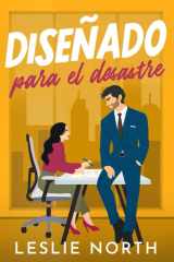 Diseñado para el desastre: Romance de opuestos al estilo multimillonario (Jefes multimillonarios de Manhattan) (Spanish Edition) cover image