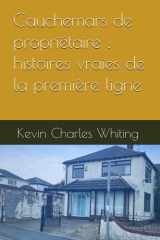Cauchemars de propriétaire : histoires vraies de la première ligne (French Edition) cover image