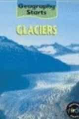 Glaciers (Geography Starts) cover image