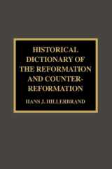 Historical Dictionary of the Reformation and Counter-Reformation cover image