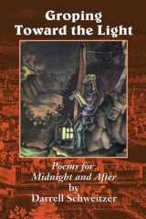 Groping Toward the Light Poems for Midnight and After cover image