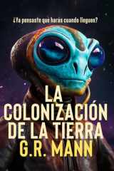 La Colonización de la Tierra - Novela cover image