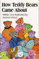 How Teddy Bears Came About cover image