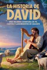 La Historia De David - Una Valiente Aventura De Fe, Cantos Y Lanzamientos De Gigante cover image