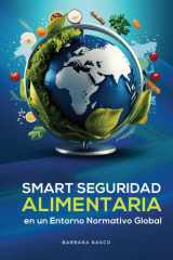 Seguridad Alimentaria Inteligente En Un Entorno Regulatorio Global cover image