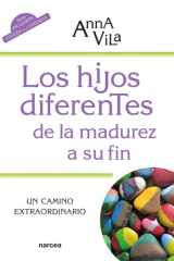 Los hijos diferentes de la madurez a su fin Un camino extraordinario cover image