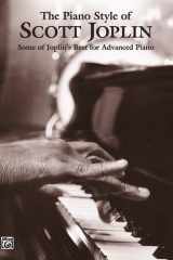 The Piano Style of Scott Joplin: Some of Joplin's Best for Advanced Piano cover image