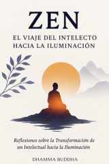 Zen - El Viaje del Intelecto hacia la Iluminación cover image