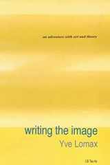 Writing the Image An Adventure with Art and Theory cover image