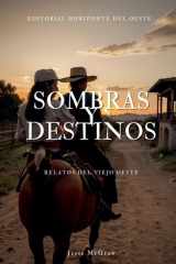 Sombras y Destinos" Relatos Del Viejo Oeste cover image