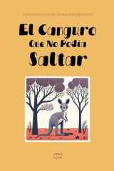El Canguro Que No Podía Saltar - Cuentos Cortos Bilingües Para Aprender Inglés cover image