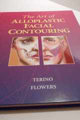The Art of Alloplastic Facial Contouring cover image