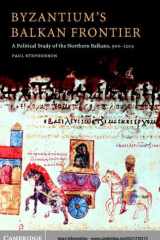 Byzantium's Balkan Frontier A Political Study of the Northern Balkans, 900-1204 cover image