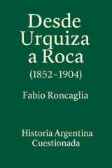 Historia Argentina Cuestionada "De Urquiza a Roca" (1852 - 1904) cover image