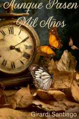 Aunque Pasen Mil Ańos cover image