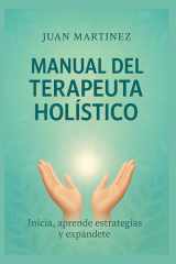 Manual del Terapeuta Holístico - inicia, aprende estrategias y expándete cover image