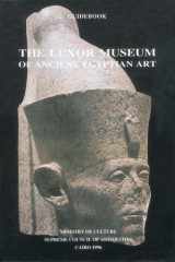 Guidebook to the Luxor Museum of Ancient Egypt Art cover image