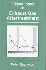 Critical Topics in Exhaust Gas Aftertreatment (MECHANICAL ENGINEERING RESEARCH STUDIES ENGINEERING DESIGN SERIES) cover image