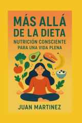 Más Allá de la Dieta: Nutrición Consciente Para una Vida Plena (Spanish Edition) cover image