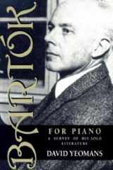 Bartók for Piano A Survey of His Solo Literature cover image