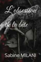 L'obsession de la bête - Quand la survie se résume à se trouver. cover image