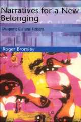 Narratives for a New Belonging: Diasporic Cultural Fictions (Tendencies: Identities, Texts, Cultures) cover image
