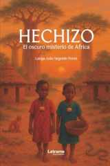 Hechizo. El oscuro misterio de África (Spanish Edition) cover image