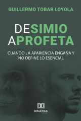 De simio a profeta: Cuando la apariencia engaña y no define lo esencial (Spanish Edition) cover image